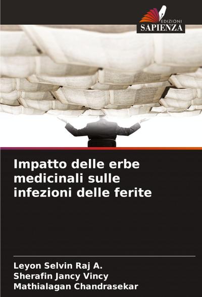 Impatto delle erbe medicinali sulle infezioni delle ferite