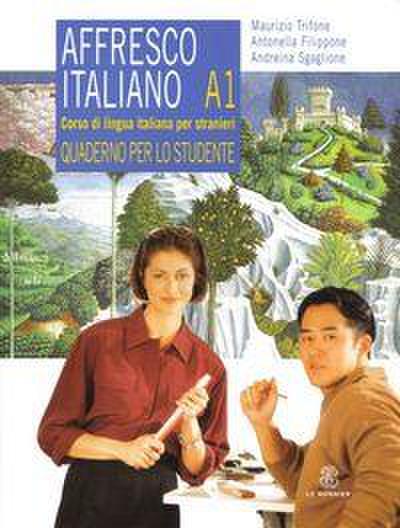 Affresco italiano A1. Corso di lingua italiana per stranieri. Quaderno per lo studente