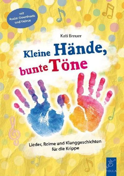 Kleine Hände, bunte Töne