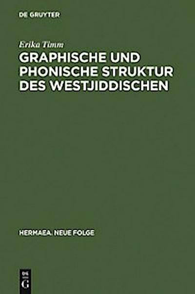 Graphische und phonische Struktur des Westjiddischen