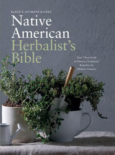 Black’s Ultimate Native American Herbalist’s Bible