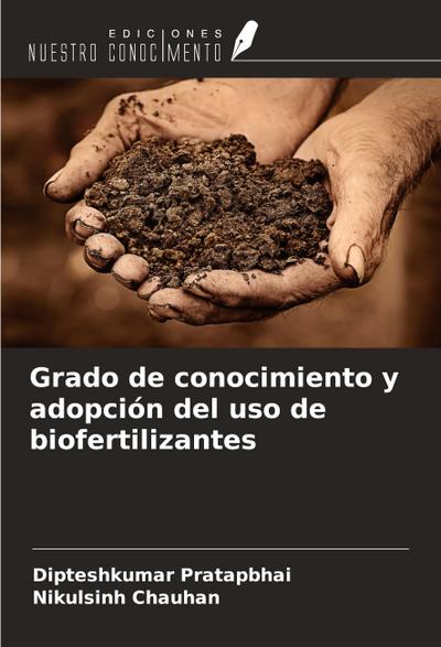 Grado de conocimiento y adopción del uso de biofertilizantes