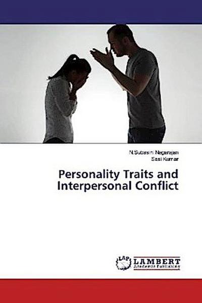 Personality Traits and Interpersonal Conflict