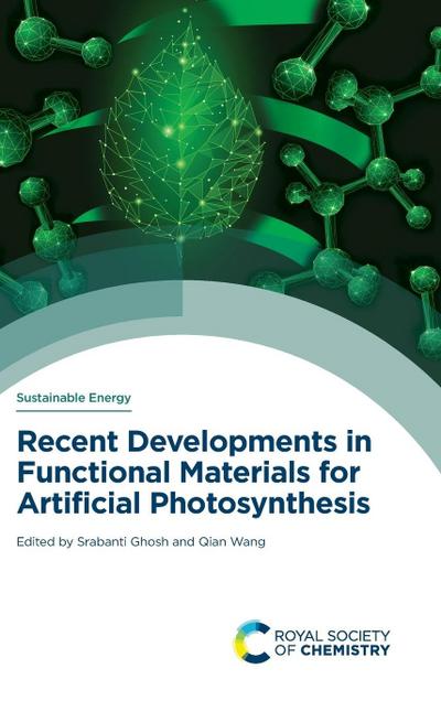 Recent Developments in Functional Materials for Artificial Photosynthesis