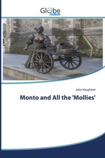 Monto and All the ’Mollies’