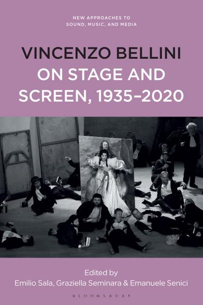 Vincenzo Bellini on Stage and Screen, 1935-2020