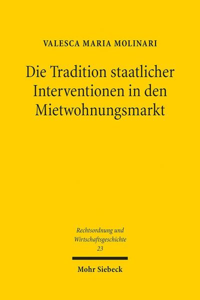 Die Tradition staatlicher Interventionen in den Mietwohnungsmarkt