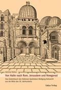 Von Halle nach Rom, Jerusalem und Nowgorod