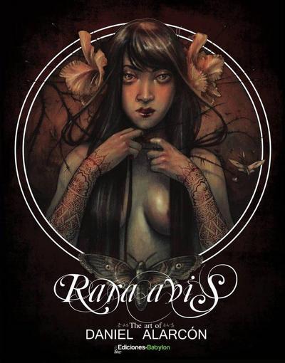 Rara avis : the art of Daniel Alarcón
