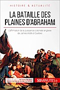 La bataille des plaines d’Abraham