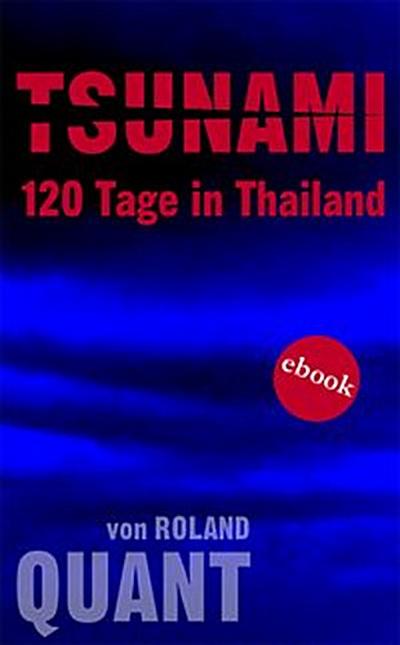 TSUNAMI - 120 Tage in Thailand