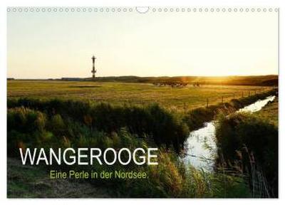 Wangerooge - Eine Perle in der Nordsee. (Wandkalender 2026 DIN A3 quer), CALVENDO Monatskalender