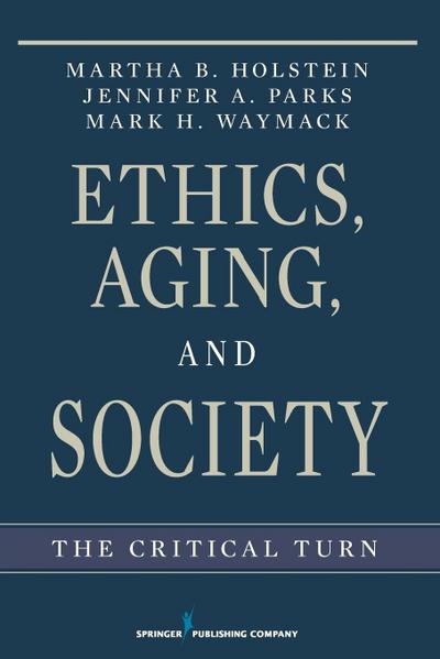 Ethics, Aging, and Society