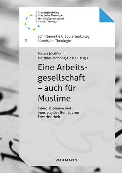 Eine Arbeitsgesellschaft - auch für Muslime