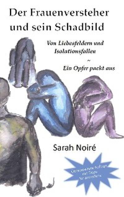 Der Frauenversteher und sein Schadbild