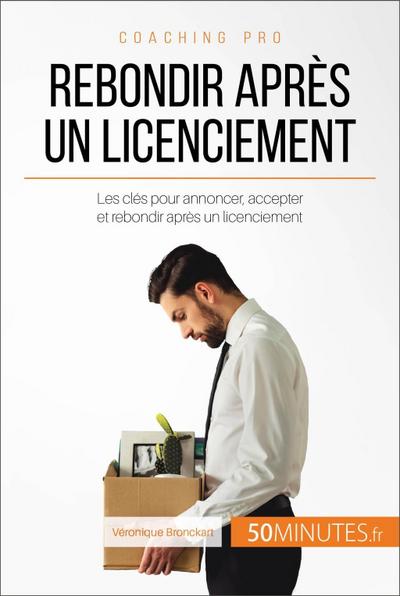 Rebondir après un licenciement