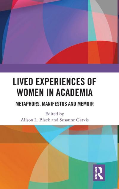 Lived Experiences of Women in Academia