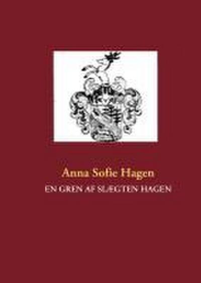 EN GREN AF SLÆGTEN HAGEN
