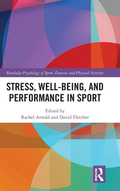 Stress, Well-Being, and Performance in Sport