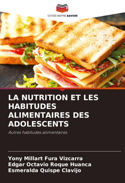 LA NUTRITION ET LES HABITUDES ALIMENTAIRES DES ADOLESCENTS