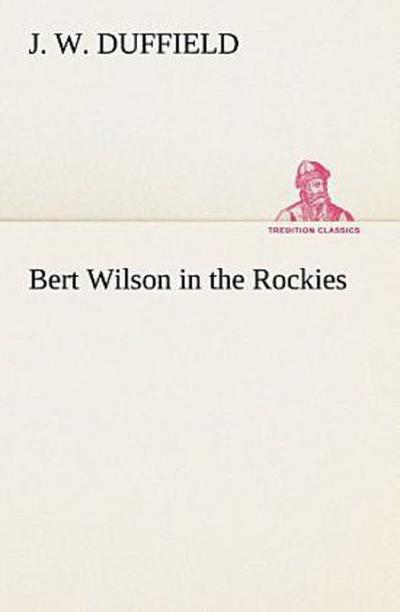 Bert Wilson in the Rockies