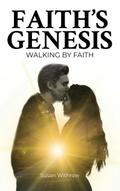 Faith’s Genesis