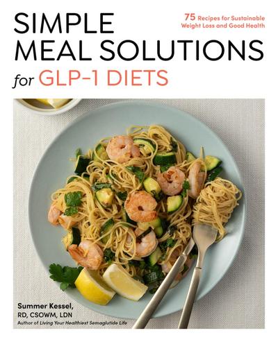 Simple Meal Solutions for Glp-1 Diets
