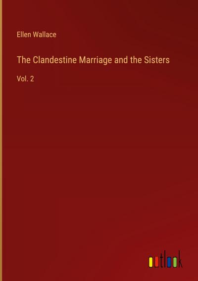 The Clandestine Marriage and the Sisters