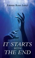 It Starts with the End