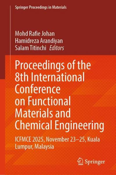 Proceedings of the 8th International Conference on Functional Materials and Chemical Engineering