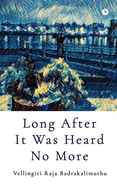 Long After It Was Heard No More