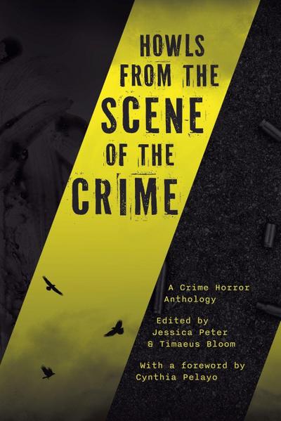 Howls from the Scene of the Crime