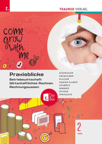 Praxisblicke 2 HAS - Betriebswirtschaft, Wirtschaftliches Rechnen, Rechnungswesen + TRAUNER-DigiBox