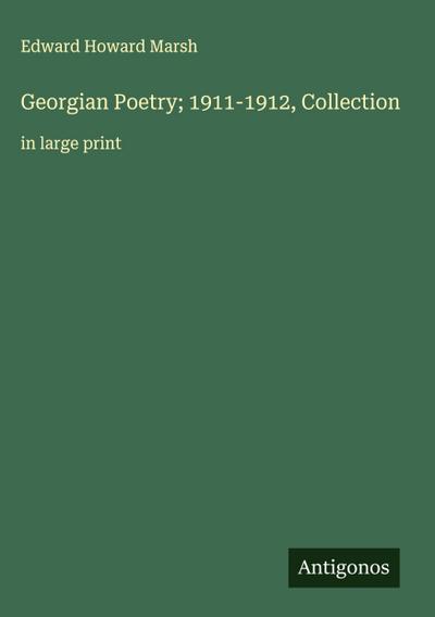 Georgian Poetry; 1911-1912, Collection