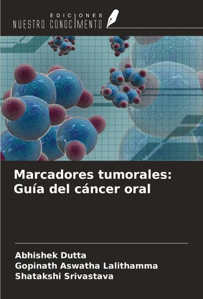 Marcadores tumorales: Guía del cáncer oral