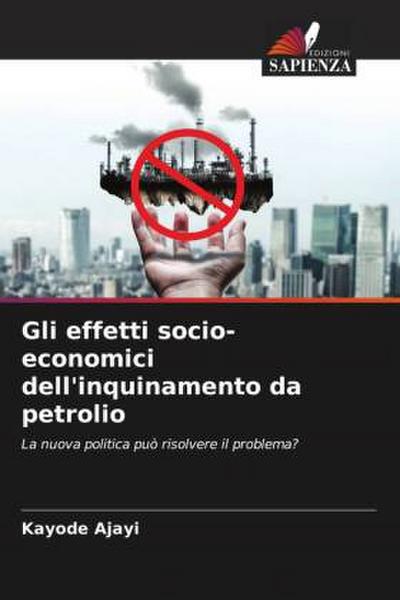 Gli effetti socio-economici dell’inquinamento da petrolio