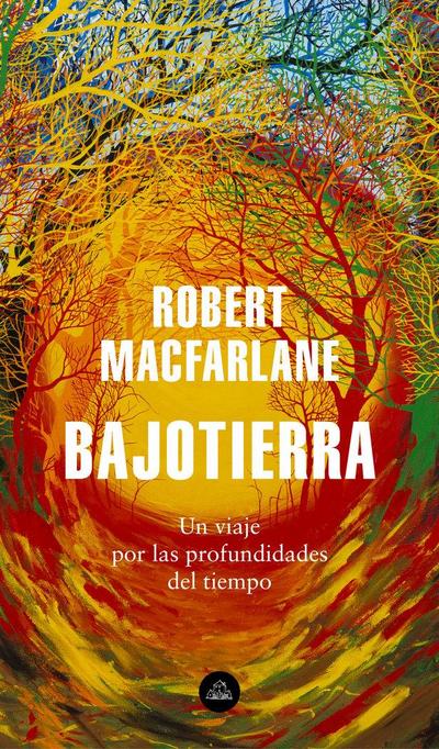 Bajotierra : un viaje por las profundidades del tiempo