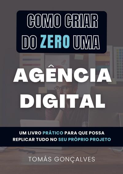 Como criar do ZERO uma Agência Digital