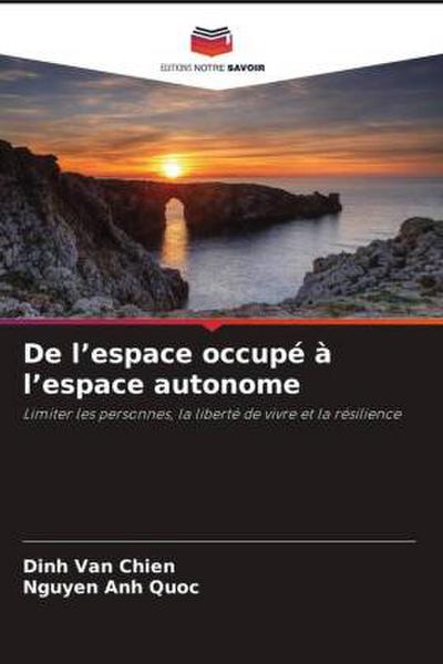De l’espace occupé à l’espace autonome