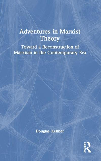 Adventures in Marxist Theory