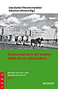 Strukturwandel in der zweiten Hälfte des 20. Jahrhunderts