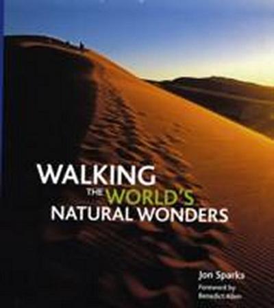 Walking the World’s Natural Wonders