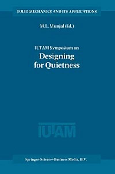 IUTAM Symposium on Designing for Quietness