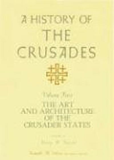 A History of the Crusades v. 4; Art and Architecture of the