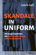 Skandale in Uniform