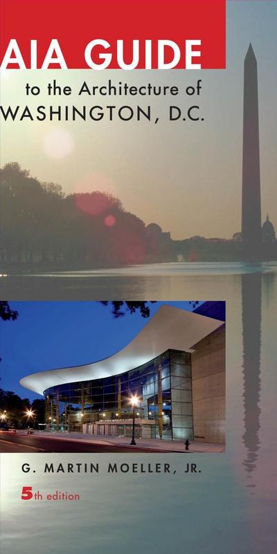 AIA Guide to the Architecture of Washington, D.C.