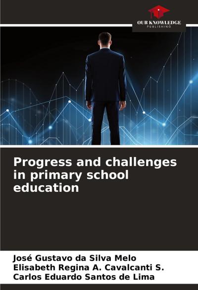 Progress and challenges in primary school education