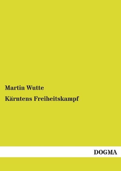 Kärntens Freiheitskampf