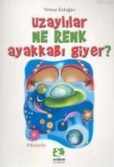 Uzaylilar Ne Renk Ayakkabi Giyer