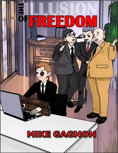 Illusion of Freedom